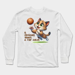 "Not a Fair Catch" Cartoon Cat & Cricket Ball Long Sleeve T-Shirt